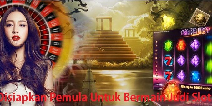 Perlu Disiapkan Pemula Untuk Bermain Judi Slot Online Perlu Disiapkan Pemula Untuk Bermain Judi Slot Online