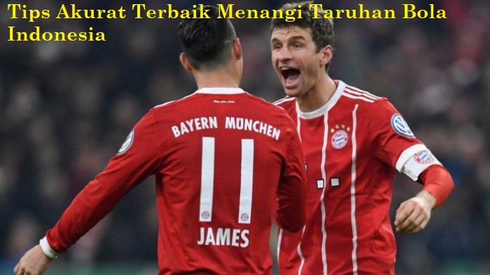 Tips Akurat Terbaik Menangi Taruhan Bola Indonesia